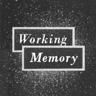 Working Memory - Olivia Oyama